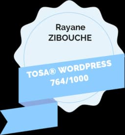 Badge TOSA WordPress de Rayane Zibouche, score 764 sur 1000